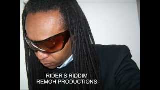 RIDER'S RIDDIM_REMOH PRODUCTIONS