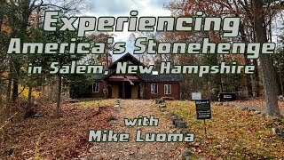 Experiencing America's Stonehenge in Salem, New Hampshire