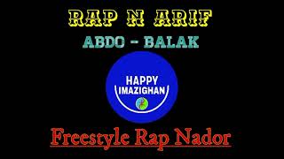 RAP N ARIF - Abdo _ Balak (Freestyle) Rap Nador