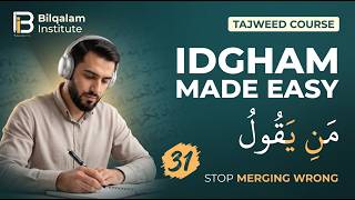 Idgham Made Easy | Learn Tajweed with Clear Quran Examples (Lesson 31)