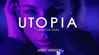 Creative Ades & CAID - Utopia (Afro Version) [Official Video]