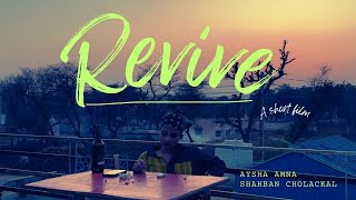 Revive ll A Short Film by MAJMC Student Bijju Besil and Directed by Shahban