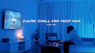 Dark & Chill Vol. 3 | Hip Hop Mix | Future, Don Toliver, Metro Boomin, Travis Scott