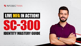 Live MFA in Action! SC-300 Identity Mastery Guide | Session 2
