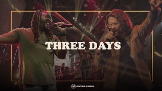 Three Days | Official Music Videos