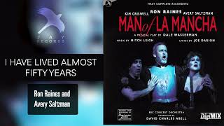 I HAVE LIVED ALMOST FIFTY YEARS….. Ron Raines and Avery Saltzman