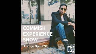 Episode 10: Commish Experience Show 8-25-23