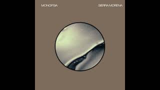 Monopsia - Sierra Morena III