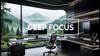 Deep Focus - Music For Studying, Concentration and Work