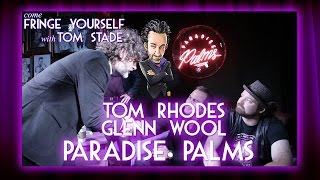 Come Fringe Yourself with Tom Stade THE HANGOVER EPISODE