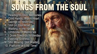 Michael Bennett – Songs from the Soul | A Father Waiting Beyond Time