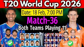 T20 World Cup 2026 | India vs Netherlands (Details and Playing 11) | IND vs NED Playing 11 2026