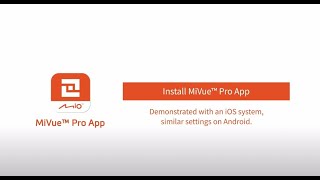 Aplicaţie MiVue Pro -Ghid instalare