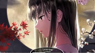 GAWNE [Nightcore] - Leaving
