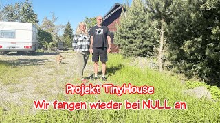 Tiny House Project 🏡 We're starting from scratch again 😳
