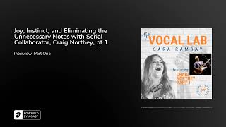 Joy, Instinct, and Eliminating the Unnecessary Notes with Serial Collaborator, Craig Northey, pt 1