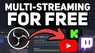 How To Multi Stream with OBS Studio FOR FREE (Twitch TikTok YouTube)