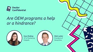 Are OEM programs a help or a hindrance?