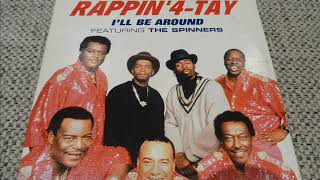 RAPPIN' 4-TAY : I'LL BE AROUND ( Al's Brother 2 Brother Mix )