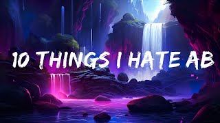 Leah Kate - 10 Things I Hate About You (Lyrics)  | 25 Min