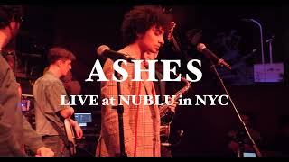 “ASHES” Live at NUBLU in New York City