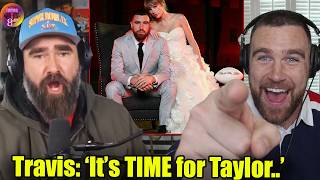 Travis Kelce Announces a '6-week break' for his wedding with Taylor Swift on New Heights