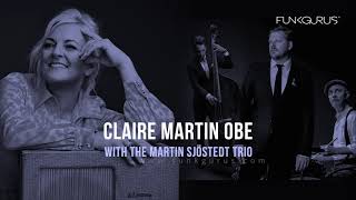 Claire Martin with the Martin Sjöstedt Trio - Jazz at The Stoller Hall