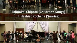 Taloowa' Chipota (Children's Songs): I.  Hashiat Kochcha (Sunrise)