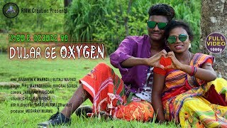 Dularge Oxygen Santali Musical Video | RMM Creations