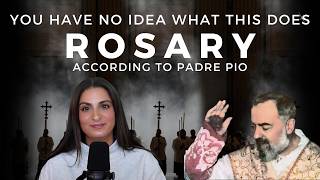 THIS is what happens when you pray the rosary (according to Padre Pio)