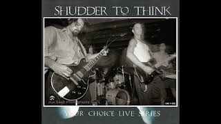 Shudder to Think - I Grow Old - LIVE Germany 1992 AUDIO