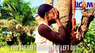 You Are Left Behind Not Left Behind