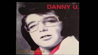 Danny.U  -  "You Needed Me"    NEW RELEASE 2019     #1
