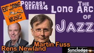 The Long Arc of Jazz part 1 of 2 - SyncLodge Podcast Series Exploring Music Episode 42