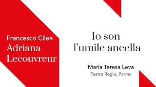Cilea, ADRIANA LECOUVREUR: Io son l'umile ancella - EXCERPT