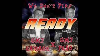 GMF Pe$o x GMF Savage -WE DONT PLAY
