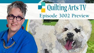Quilting Arts TV: Episode 3002 — Quilting by Machine Preview