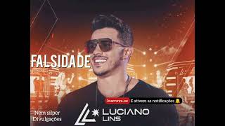 Falsidade - Luciano Lins