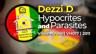 Dezzi D – Hypocrites And Parasites (reggae dub vinyl 2011)