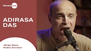 Adirasa das - Baja Mana Radhe Govinda | Mantra Live