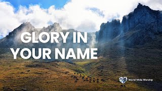 Glory in Your Name (Christian Worship Song)