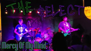 The Select - Mercy Of My Mind - Live at Mano Oculta 9.1.23