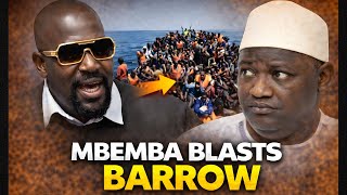 Mbemba Drammeh Fires Back at Barrow Over Backway Speech That Shocked Gambians