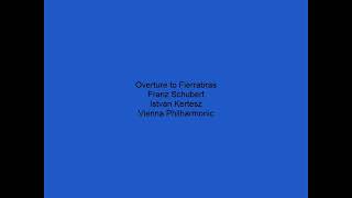 Franz Schubert - Overture to Fierrabras
