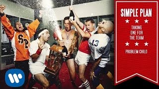 Simple Plan - Problem Child [Official Audio]