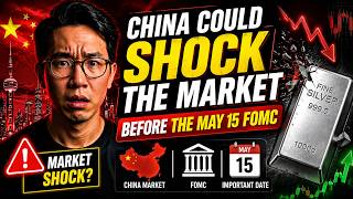 Silver Alert: China Could Shock the Market Before the May 15 FOMC