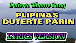 PILIPINAS DUTERTE PARIN // DUTERTE THEME SONG @RoseAguirreVlogs @d4brotherschannel439