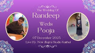 Randeep🤵‍♂️Weds👰Pooja Live by Majra Studio Kaithal