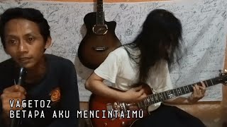 (BAM) BETAPA AKU MENCINTAIMU - VAGETOZ (Live Cover by Ranci Squad)