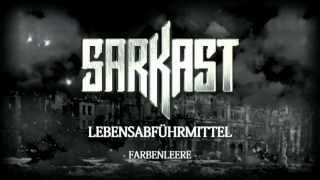 SARKAST - Farbenleere - 04 - Lebensabfuehrmittel